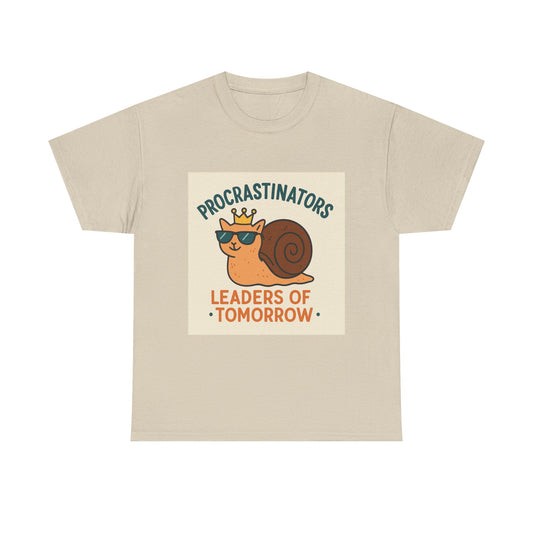 Procrastinators: Leaders of Tomorrow T-Shirt