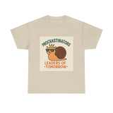 Procrastinators: Leaders of Tomorrow T-Shirt